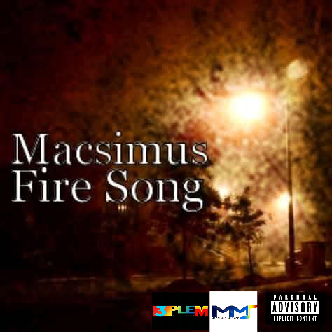 Macsimus× Fire Song