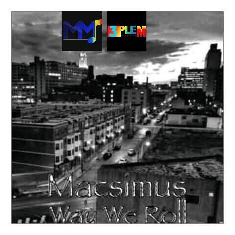Macsimus * Way We Roll