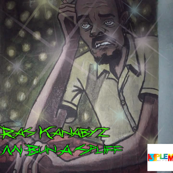 Ras Kanabyz- Mi Bun A Spliff