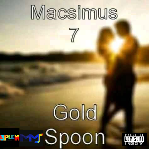 Macsimus * Gold Spoon